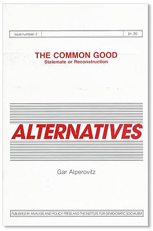 Bild des Verkufers fr The Common Good: Stalement or Reconstruction [Alternatives, no. 2] zum Verkauf von Lorne Bair Rare Books, ABAA