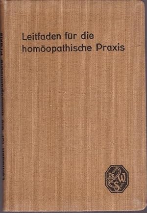 Immagine del venditore per Leitfaden f�r die hom�opatische Praxis. venduto da Ant. Abrechnungs- und Forstservice ISHGW