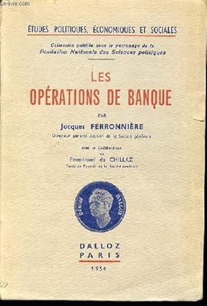 Immagine del venditore per LES OPERATIONS DE BANQUE - COLLECTION "ETUDES POLITIQUES, ECONOMIQUES ET SOCIALES". venduto da Le-Livre
