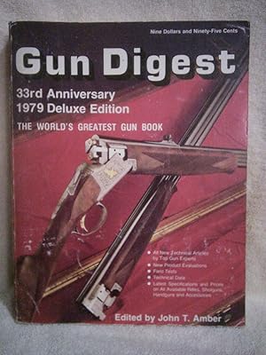 Seller image for Gun Digest, 33th Anniversary Deluxe Edition, 1979 for sale by Prairie Creek Books LLC.