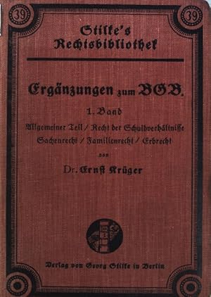 Ergänzungen zum BGB, 1. Band: Allgemeiner Teil, Recht der Schuldverhältnisse, Sachenrecht, Famili...