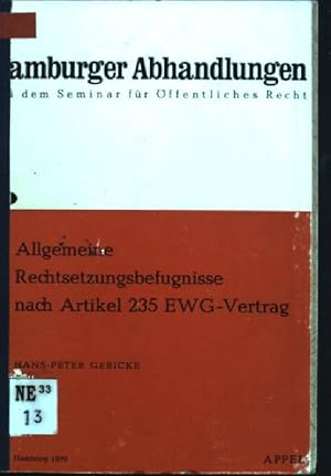 Allgemeine Rechtsetzungsbefugnisse nach Artikel 235 EWG-Vertrag Hamburger Abhandlungen; 60