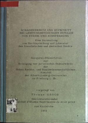 Schadenersatz und Rücktritt bei Leistungsstörungen infolge von Streik und Aussperrung: eine Darst...