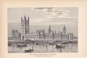 Das Parlamentsgebäude in London, Holzstich um 1900 nach einer Originalzeichnung von Karl Oenike, ...