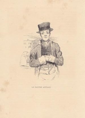 Le Pauvre Anglais, Holzstich um 1840 von Maedons, Blattgröße: 20,3 x 14,5 cm, reine Bildgröße: 11...