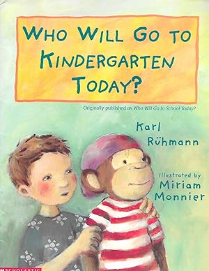 Seller image for Who Will Go to Kindergarten Today? for sale by TuosistBook