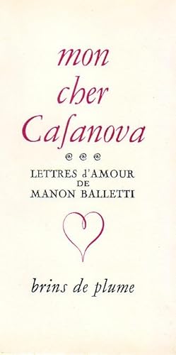 Mon cher Casanova - Lettres d'amour de Manon Balletti