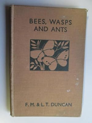 Image du vendeur pour Bees, Wasps and Ants - Wonder of Insect Life Series mis en vente par Goldstone Rare Books