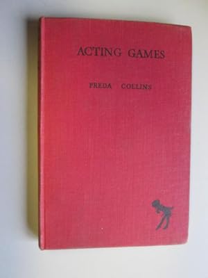 Seller image for Acting Games for sale by Goldstone Rare Books