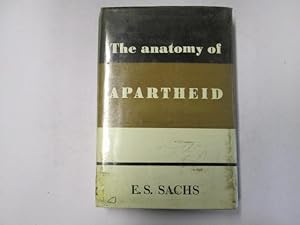 Immagine del venditore per The Anatomy of Apartheid venduto da Goldstone Rare Books
