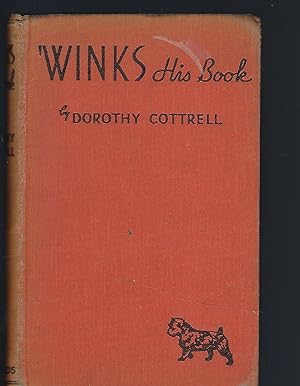 Seller image for Winks His Book for sale by Peakirk Books, Heather Lawrence PBFA