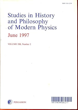 Image du vendeur pour Studies in History and Philosophy of Modern Physics, June 1997 Volume 28B, number 2 mis en vente par Sylvain Par