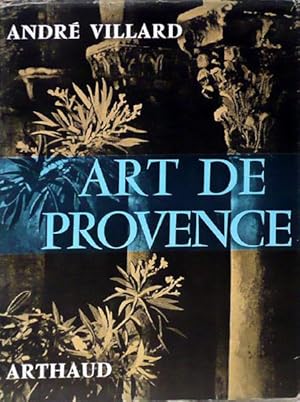 Seller image for Art de Provence for sale by Librairie Lis Tes Ratures
