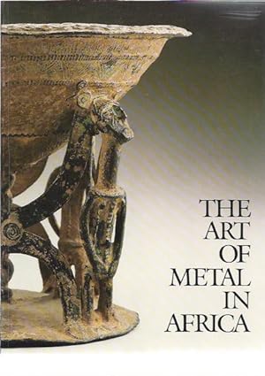 THE ART OF METAL IN AFRICA