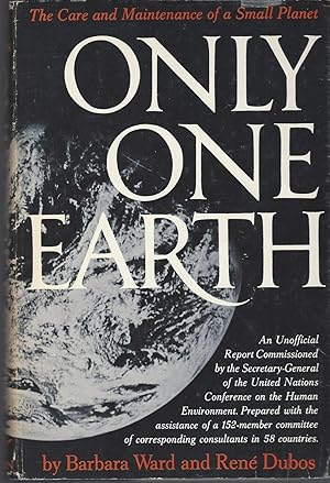 Image du vendeur pour Only One Earth The Care and Maintenance of a Small Planet mis en vente par BYTOWN BOOKERY