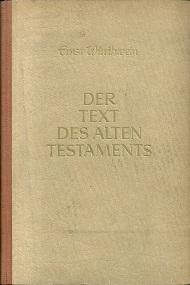 Der Text des Alten Testaments. Einführung in die Biblia Hebraica von Rudolf Kittel.