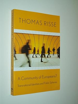 Imagen del vendedor de A Community of Europeans?: Transnational Identities and Public Spheres a la venta por Rodney Rogers