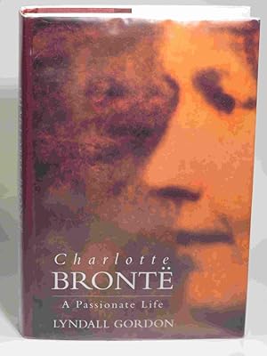 Seller image for Charlotte Bronte: A Passionate Life for sale by Greensprings Books