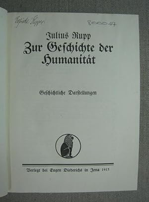 Zur Geschichte der Humanität. Geschichtliche Darstellungen. Julius Rupp, Gesammelte Werke, 2. Ban...