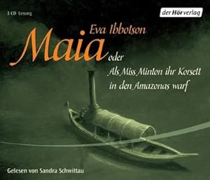 Bild des Verkufers fr Maia oder als Miss Minton ihr Korsett in den Amazonas warf. 3 CDs zum Verkauf von AHA-BUCH GmbH