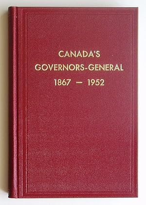 Canada's Governors-General 1867-1952