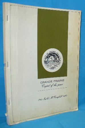 Immagine del venditore per Grande Prairie : Capitol of the Peace venduto da Alhambra Books