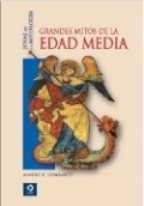 Imagen del vendedor de GRANDES MITOS DE LA EDAD MEDIA a la venta por ALZOFORA LIBROS