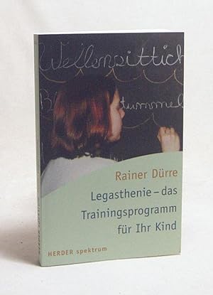 Seller image for Legasthenie - das Trainingsprogramm fr Ihr Kind / Rainer Drre for sale by Versandantiquariat Buchegger