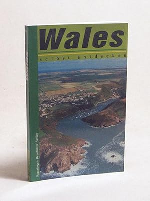Seller image for Wales selbst entdecken / Mark Schmidt for sale by Versandantiquariat Buchegger