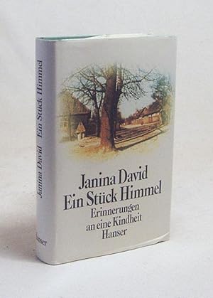 Seller image for Ein Stck Himmel : Erinnerungen an eine Kindheit / Janina David. Aus d. Engl. von Hannelore Neves for sale by Versandantiquariat Buchegger