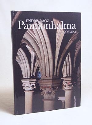 Seller image for Pannonhalma / Endre Rcz. [Text Ferenc Levrdy ; Asztrik Vrszegi. Aus dem Ungar. von Anik Harmath] for sale by Versandantiquariat Buchegger