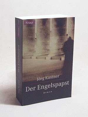 Imagen del vendedor de Der Engelspapst : Roman / Jrg Kastner a la venta por Versandantiquariat Buchegger