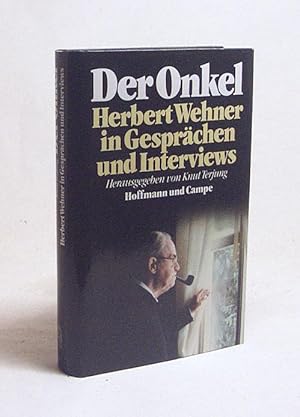 Bild des Verkufers fr Der Onkel : Herbert Wehner in Gesprchen u. Interviews / hrsg. von Knut Terjung zum Verkauf von Versandantiquariat Buchegger