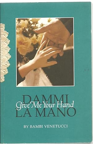 Seller image for Dammi La Mano : Give Me Your Hand for sale by Sabra Books