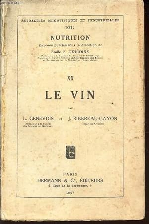 Bild des Verkufers fr LE VIN - VOLUME XX DE "NUTRITION" - ACTUALITES SCIENTIFIQUES ET INDUSTRIELLES - 1017. zum Verkauf von Le-Livre