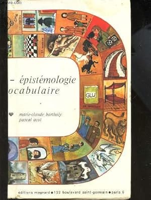 Bild des Verkufers fr PHILOSOPHIE - EPISTOLOGIE - PRECIS DE VOCABULAIRE. zum Verkauf von Le-Livre