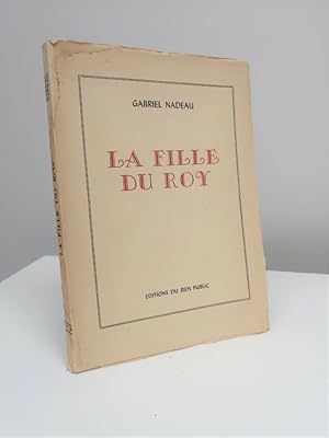 Seller image for La fille du Roy: conte drlatique for sale by Jean-Claude Veilleux, Libraire