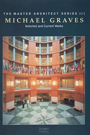 Michael Graves: Selected & Current Works (Master Architect Series III)