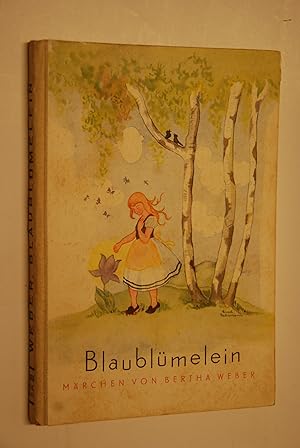 Blaublümelein: Märchen. Mit Bildern v. Liesel Lauterborn