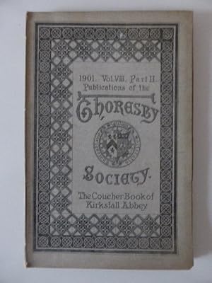 Imagen del vendedor de The Coucher Book of Kirkstall Abbey. Publication of the Thoresby Society, 1901. Vol. VIII. Part II a la venta por Idle Booksellers PBFA