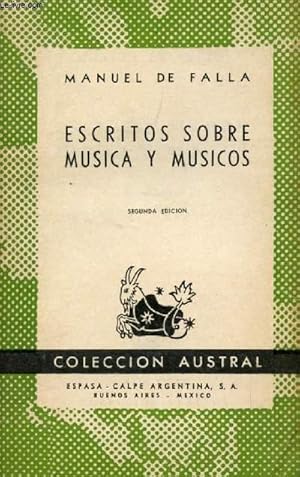 Bild des Verkufers fr ESCRITOS SOBRE MUSICA Y MUSICOS, DEBUSSY, WAGNER, EL 'CANTE JONDO', COLECCIN AUSTRAL, N 950 zum Verkauf von Le-Livre