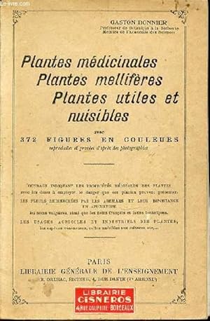 Bild des Verkufers fr PLANTES MEDICINALES, PLANTES MELLIFERES, PLANTES UTILES ET NUISIBLES. zum Verkauf von Le-Livre