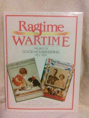 Bild des Verkufers fr Ragtime to Wartime, The Best of Good Housekeeping 1922-1939 zum Verkauf von Prairie Creek Books LLC.