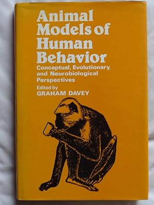 Seller image for ANIMAL MODELS OF HUMAN BEHAVIOUR Conceptual, Evolutionary and Neurobiological Perspectives for sale by Douglas Books