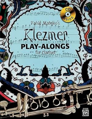 Bild des Verkufers fr Klezmer Play-alongs / Vahid Matejko's Klezmer Play-Alongs for Clarinet : Klezmer Play-alongs zum Verkauf von AHA-BUCH GmbH