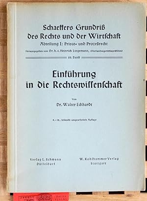 Einführung in die Rechtswissenschaft 20.Band. Schaeffers Grundriß des Rechts und der Wirtschaft.