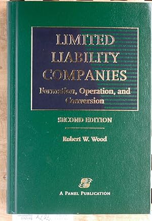 Image du vendeur pour Limited Liability Companies: Formation, Operation and Conversion, Second Edition mis en vente par Baues Verlag Rainer Baues 