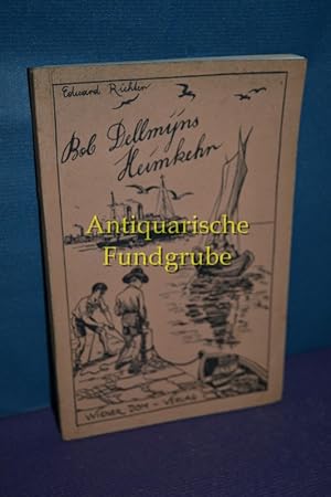 Seller image for Bob Dellmikns Heimkehr : Ein Erlebnis hollndischer Pfadfinder. for sale by Antiquarische Fundgrube e.U.