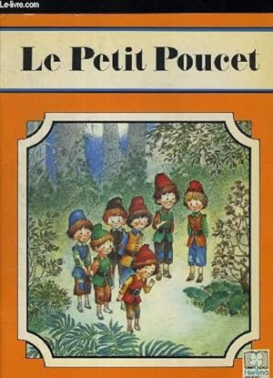 Bild des Verkufers fr LE PETIT POUCET zum Verkauf von Le-Livre