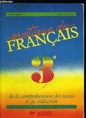 Imagen del vendedor de PRATIQUE DU FRANCAIS 3e DE LA COMPREHENSION DES TEXTES A LA REDACTION a la venta por Le-Livre